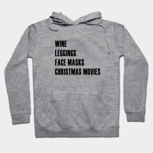 Wine Leggings Face Masks Christmas Movies Hoodie